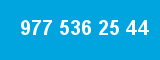 977 536 25 44